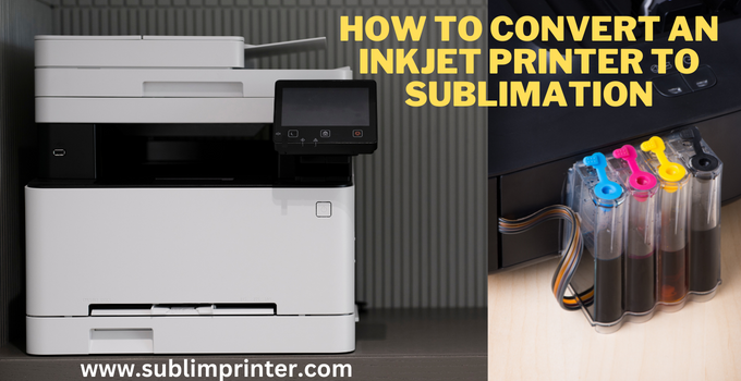 how to convert an inkjet printer to sublimation