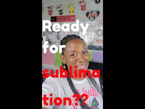 7 ESSENTIALS NEEDED FOR SUBLIMATION!